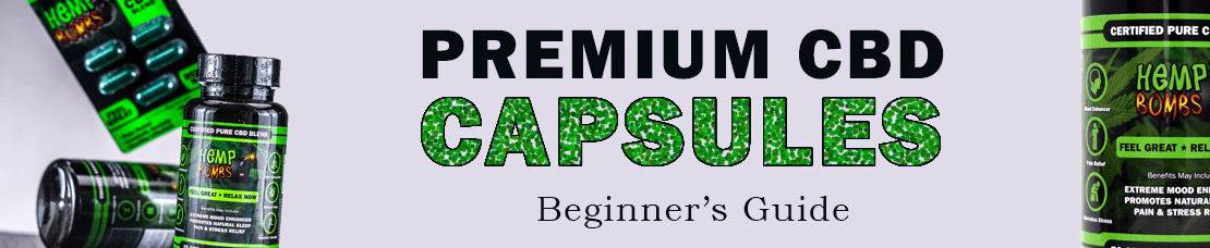 Beginner's Guide to CBD Capsules