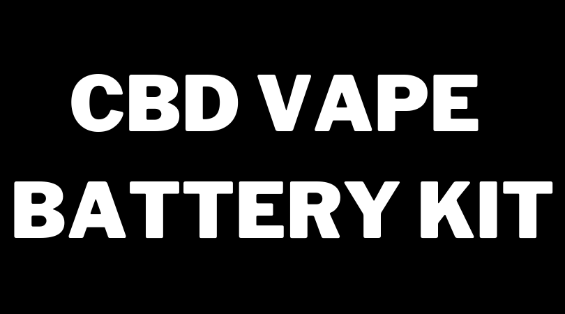 CBD Vape Battery Kit