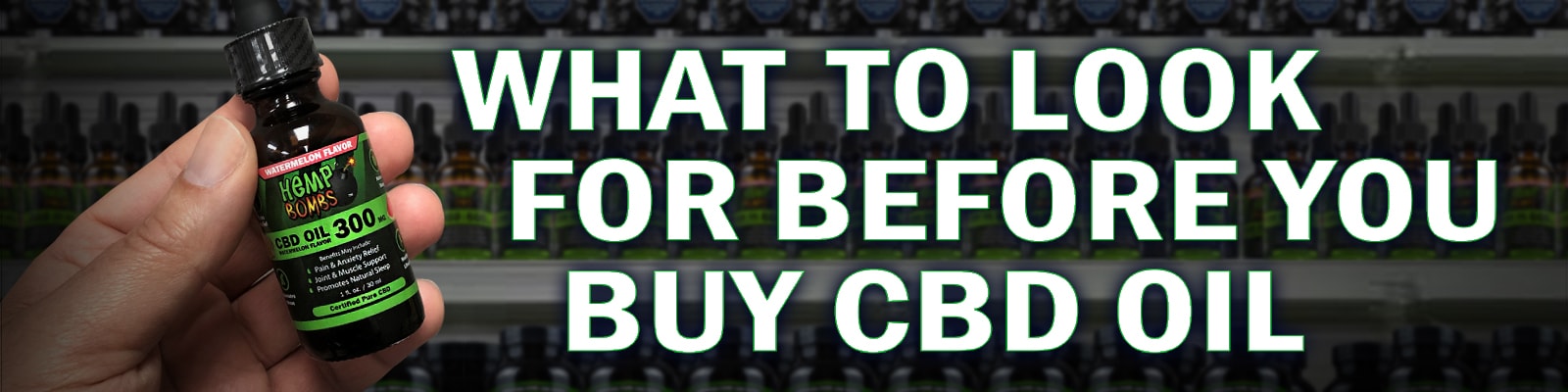 What to Look For Before You Buy CBD Oil Before You Buy CBD Oil Checklist