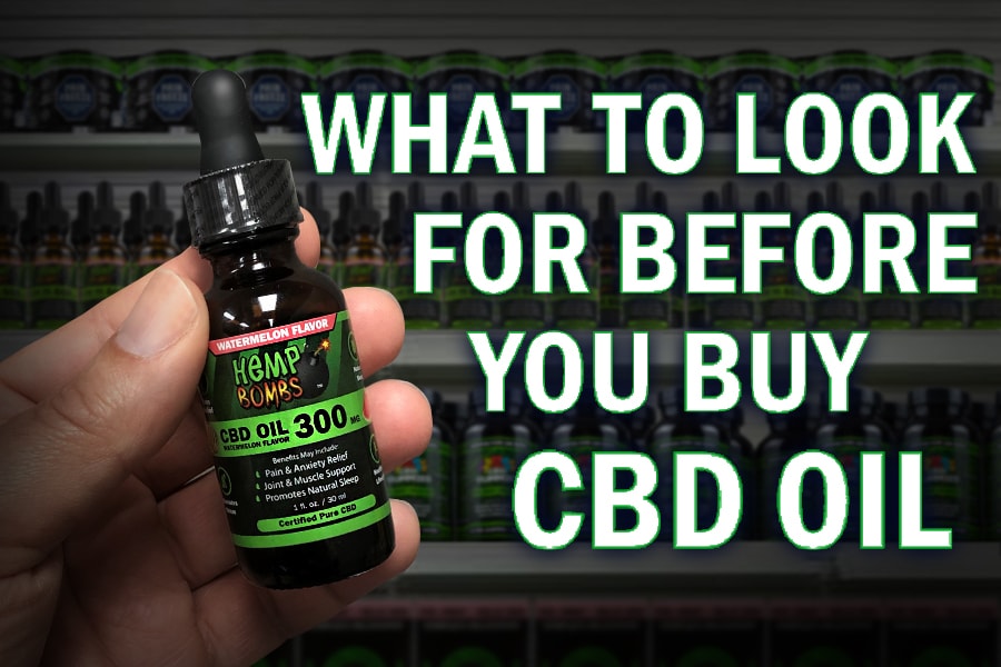 What To Look For Before You Buy CBD Oil