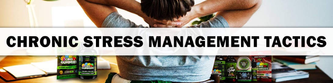 CBD for Chronic Stress Management Tactics