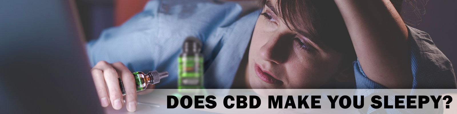 Does CBD Make You Sleepy