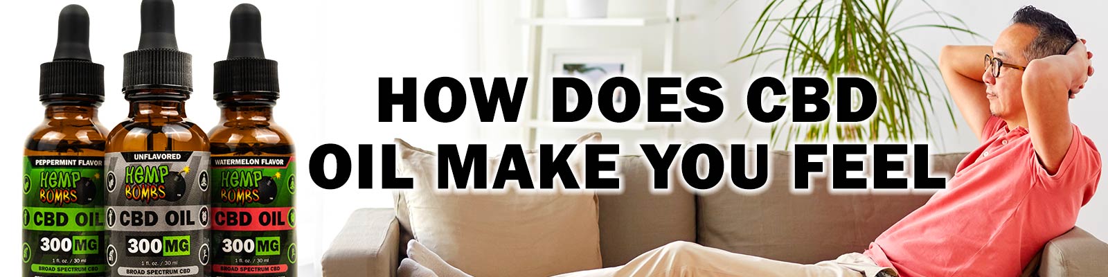 How does CBD Oil make you feel? How does CBD oil make you feel