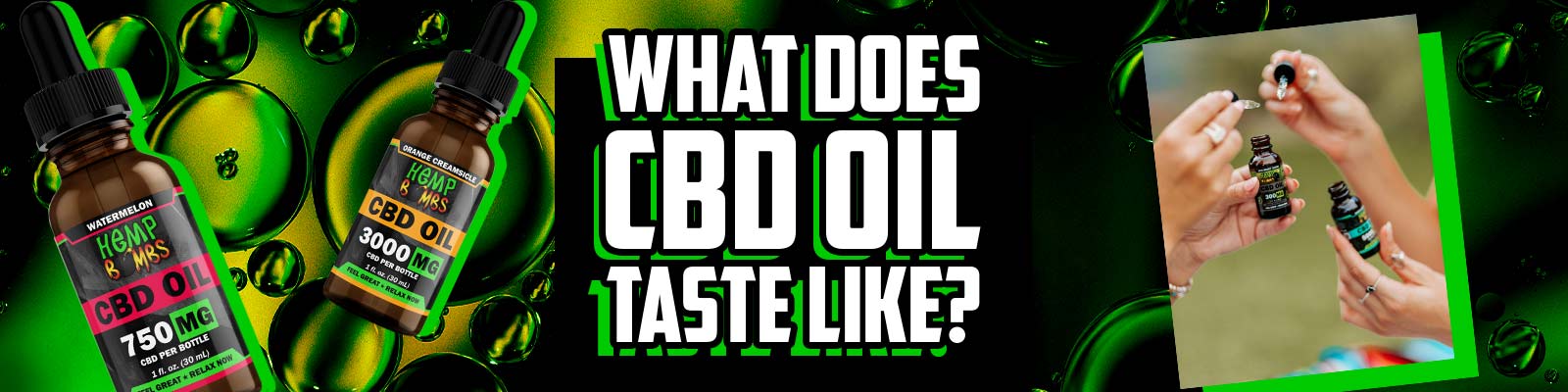 What Does CBD Oil Taste Like?