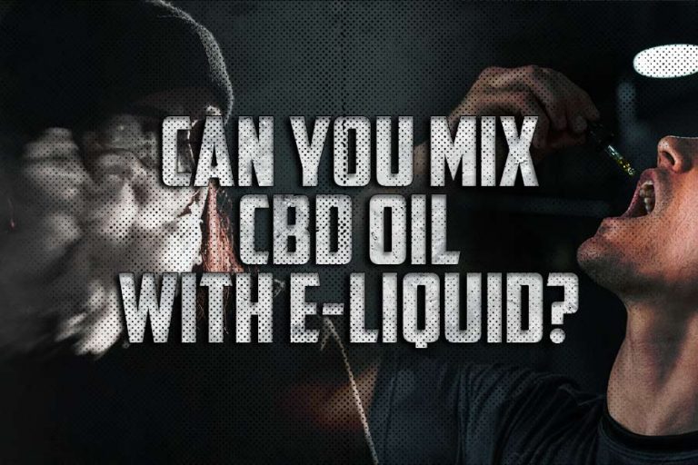 Can You Mix CBD Oil With E-liquid?