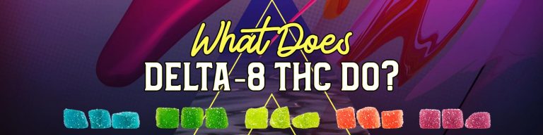 What Does Delta 8 THC Do?