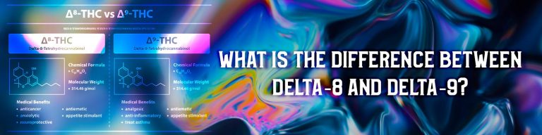 What is the Difference Between Delta 8 and Delta 9?